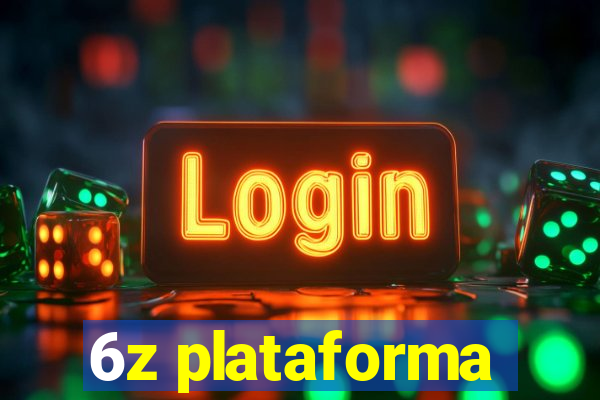 6z plataforma